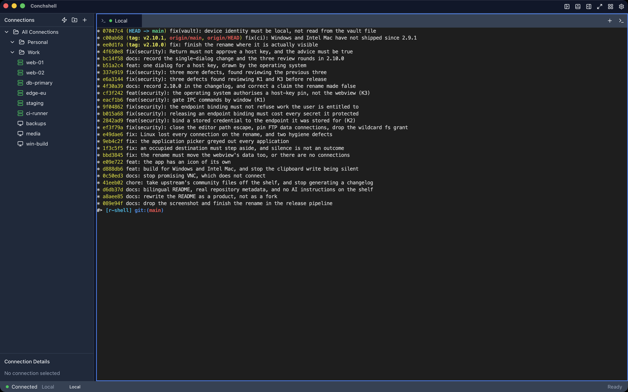 A real PTY, so vim, top and tmux behave the way they do in a terminal.